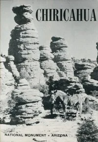 Chiricahua National Monument (1958) — United States. National Park Service cover