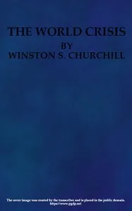 The World Crisis, Volume 1 (of 6) — Winston Churchill cover