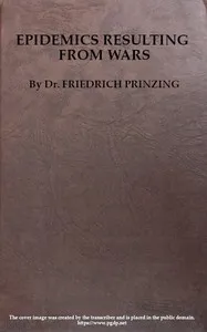 Epidemics Resulting from Wars — Friedrich Prinzing cover
