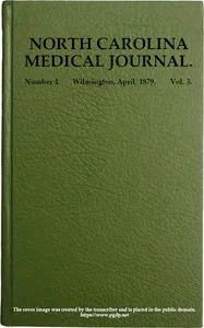 North Carolina Medical Journal. Vol. 3. No. 4. April, 1879 — Various cover