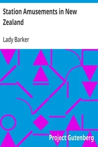 Station Amusements in New Zealand — Lady (Mary Anne) Barker cover