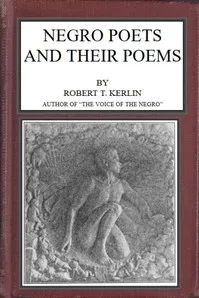 Negro Poets and Their Poems — Robert Thomas Kerlin cover