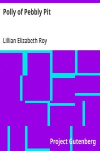 Polly of Pebbly Pit — Lillian Elizabeth Roy cover