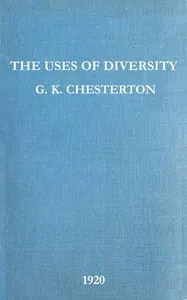 The Uses of Diversity: A book of essays — G. K. (Gilbert Keith) Chesterton cover