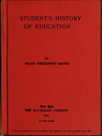 A student's history of education — Frank Pierrepont Graves cover