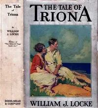 The Tale of Triona — William John Locke cover
