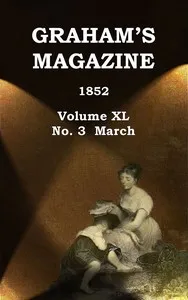 Graham's Magazine, Vol. XL, No. 3, March 1852 — Various cover