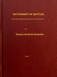 Dictionary of Battles: From the Earliest Date to the Present Time — Thomas Benfield Harbottle cover