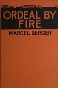 The Ordeal by Fire: By a Sergeant in the French Army cover