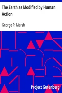 The Earth as Modified by Human Action — George P. (George Perkins) Marsh cover
