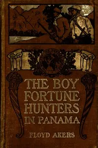 The Boy Fortune Hunters in Panama — L. Frank (Lyman Frank) Baum cover