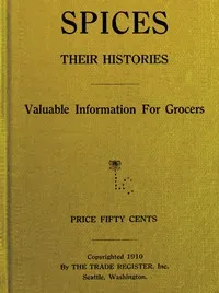 Spices, Their Histories: Valuable Information for Grocers — Robert O. Fielding cover