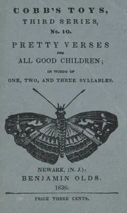 Pretty Verses for All Good Children: In Words of One, Two, and Three Syllables — Lyman Cobb cover