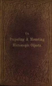 The preparation & mounting of microscopic objects — Thomas Davies cover