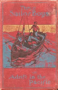Three Sailor Boys; or, Adrift in the Pacific — Verney Lovett Cameron cover