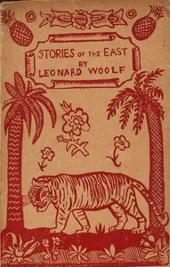 Stories of the East — Leonard Woolf cover