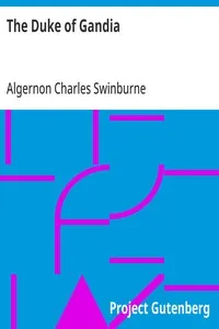 The Duke of Gandia — Algernon Charles Swinburne cover
