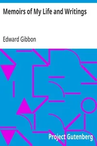 Memoirs of My Life and Writings — Edward Gibbon cover