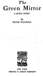 The Green Mirror: A Quiet Story — Hugh Walpole cover