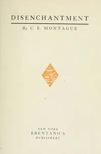 Disenchantment — C. E. (Charles Edward) Montague cover