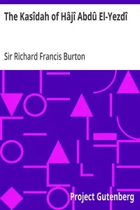 The Kasîdah of Hâjî Abdû El-Yezdî — Richard Francis, Sir Burton cover