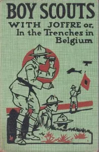 Boy Scouts with Joffre; Or, In the Trenches in Belgium — G. Harvey (George Harvey) Ralphson cover