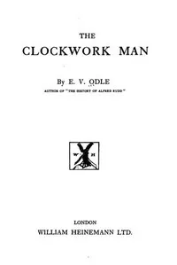 The Clockwork Man — E. V. (Edwin Vincent) Odle cover