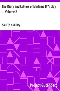 The Diary and Letters of Madame D'Arblay — Volume 2 — Fanny Burney cover