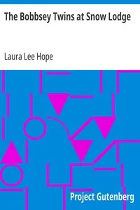 The Bobbsey Twins at Snow Lodge — Laura Lee Hope cover