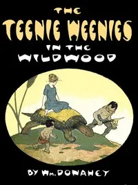 The Teenie Weenies in the Wildwood — William Donahey cover