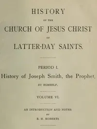 History of the Church of Jesus Christ of Latter-day Saints, Volume 6 — Joseph, Jr. Smith cover