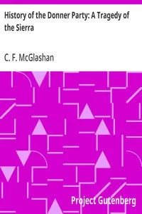 History of the Donner Party: A Tragedy of the Sierra — C. F. (Charles Fayette) McGlashan cover