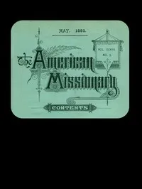 The American Missionary — Volume 37, No. 5, May, 1883 — Various cover