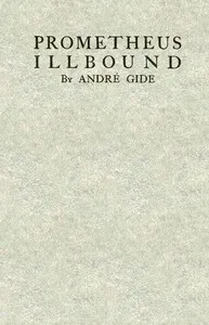 Prometheus Illbound — André Gide cover