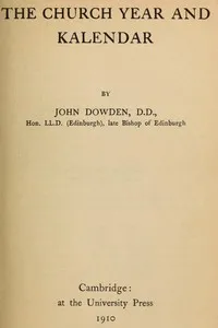 The Church Year and Kalendar — John Dowden cover