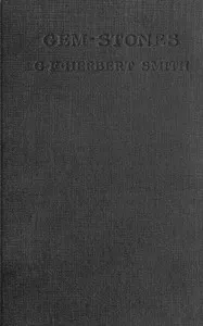 Gem-Stones and Their Distinctive Characters cover