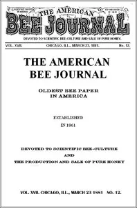 The American Bee Journal. Vol. XVII, No. 12, Mar. 23, 1881 — Various cover