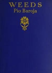 Weeds — Pío Baroja cover