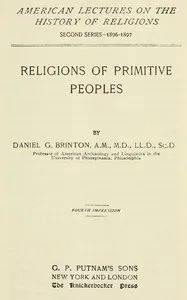 Religions of Primitive Peoples — Daniel G. (Daniel Garrison) Brinton cover