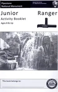 Pipestone National Monument: Junior Ranger Activity Booklet, Ages 8 and Up — United States. National Park Service cover