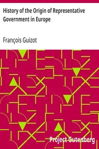 History of the Origin of Representative Government in Europe — François Guizot cover