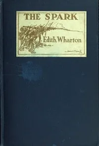 The Spark (The 'Sixties) — Edith Wharton cover