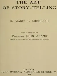 The Art of Story-Telling — Marie L. Shedlock cover