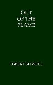 Out of the Flame — Osbert Sitwell cover