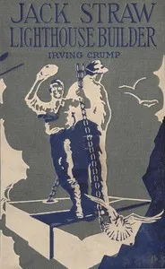 Jack Straw, Lighthouse Builder — Irving Crump cover