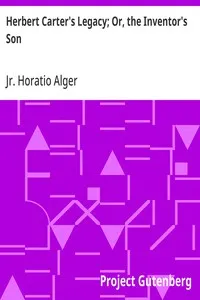 Herbert Carter's Legacy; Or, the Inventor's Son — Horatio, Jr. Alger cover