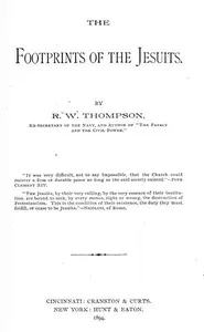 The Footprints of the Jesuits — Richard W. (Richard Wigginton) Thompson cover
