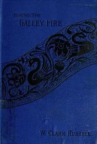 Round the Galley Fire — William Clark Russell cover