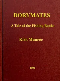 Dorymates: A Tale of the Fishing Banks — Kirk Munroe cover