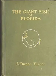 The Giant Fish of Florida — J. Turner-Turner cover